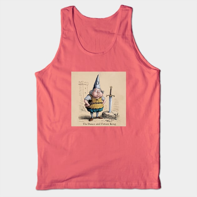 The Dunce and Future King Tank Top by Dizgraceland